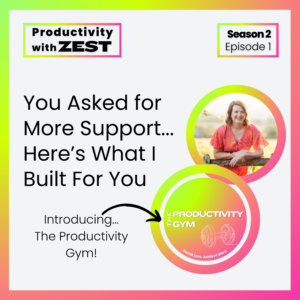 Season 2, episode 1. Launching The Productivity Gym